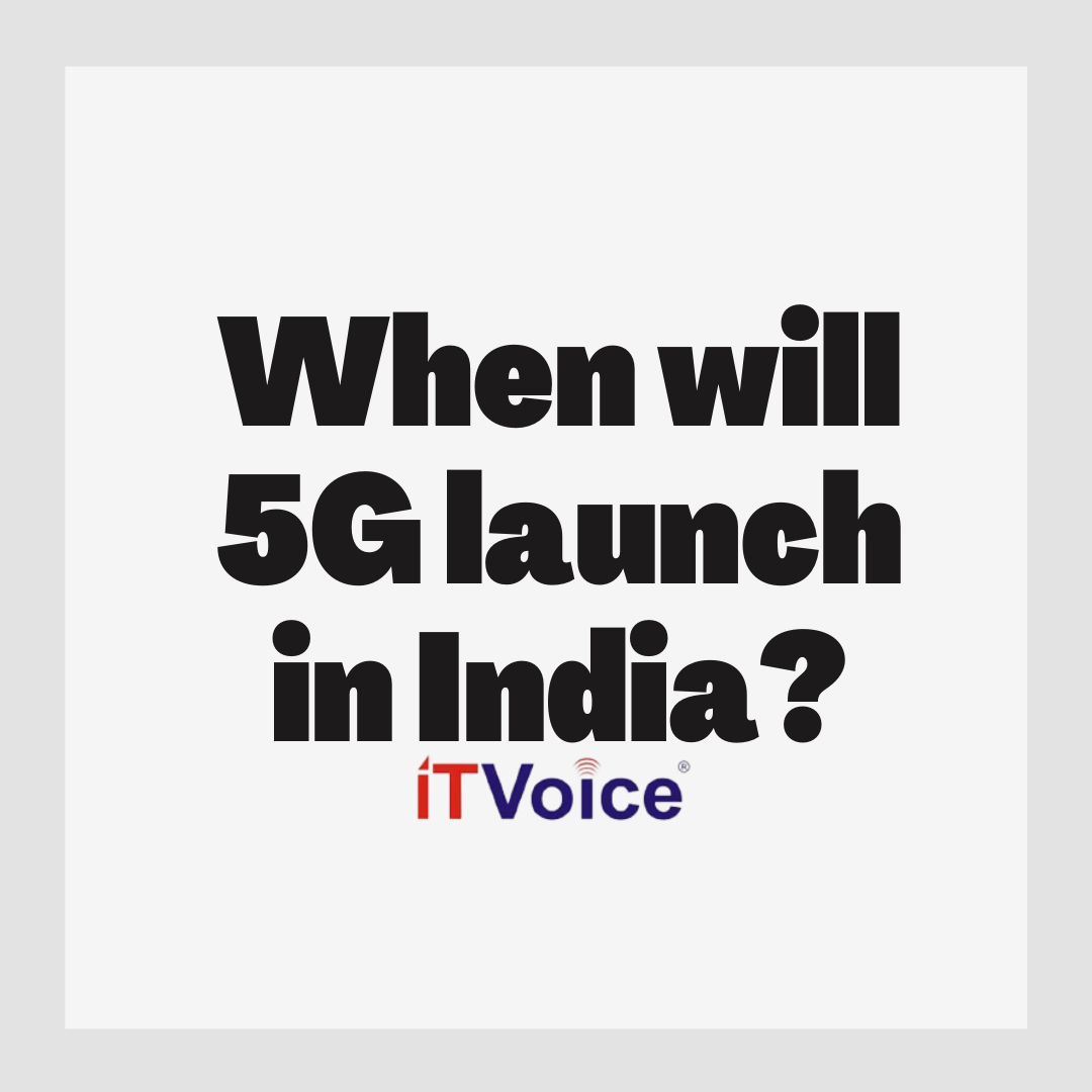 When will 5G launch in India