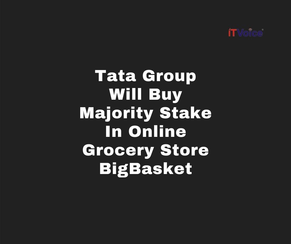 Tata Group Will Buy Majority Stake In Online Grocery Store BigBasket