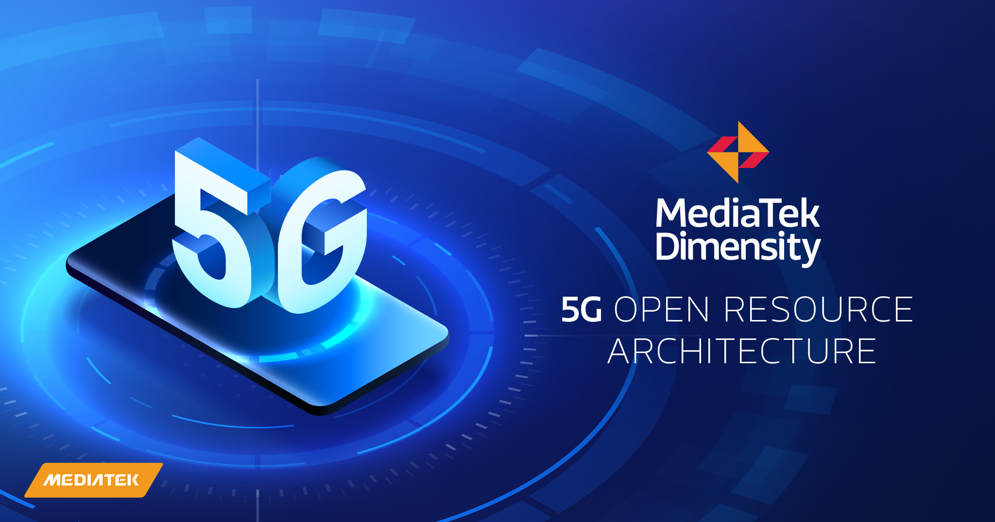 MediaTek Launches Dimensity 5G Open Resource Architecture Giving Device Makers Access to More Customized Consumer Experiences