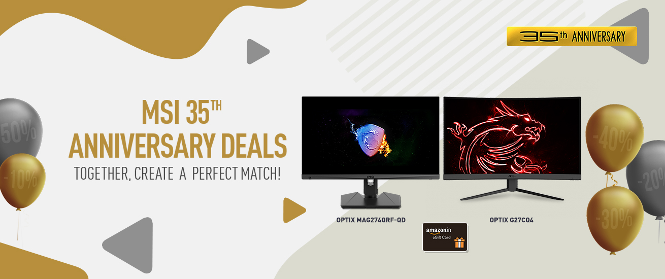 MSI 35th Anniversary Deals: Together, Create a Perfect Match