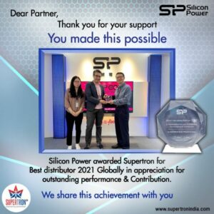 Silicon Power announced Supertron is the best distributor for Indian Market in 2021