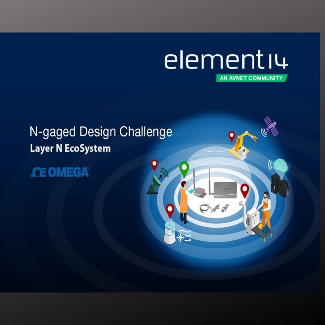 element14 Launches N-Gaged Remote Monitoring Design Challenge