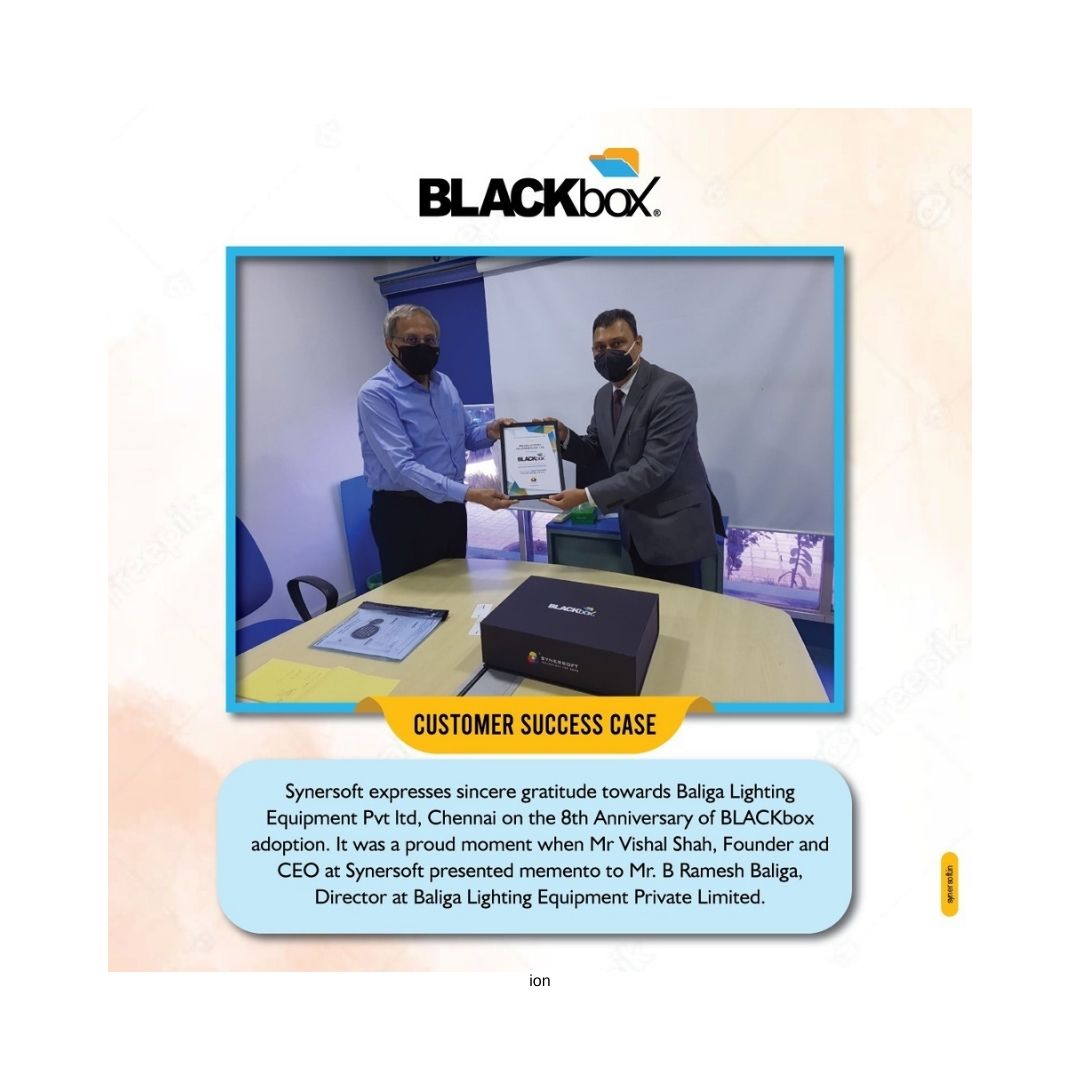 Synersoft expresses sincere gratitude towards Baliga Lighting Equipments Pvt Ltd, Chennai on the 8th Anniversary of BLACKbox adoption
