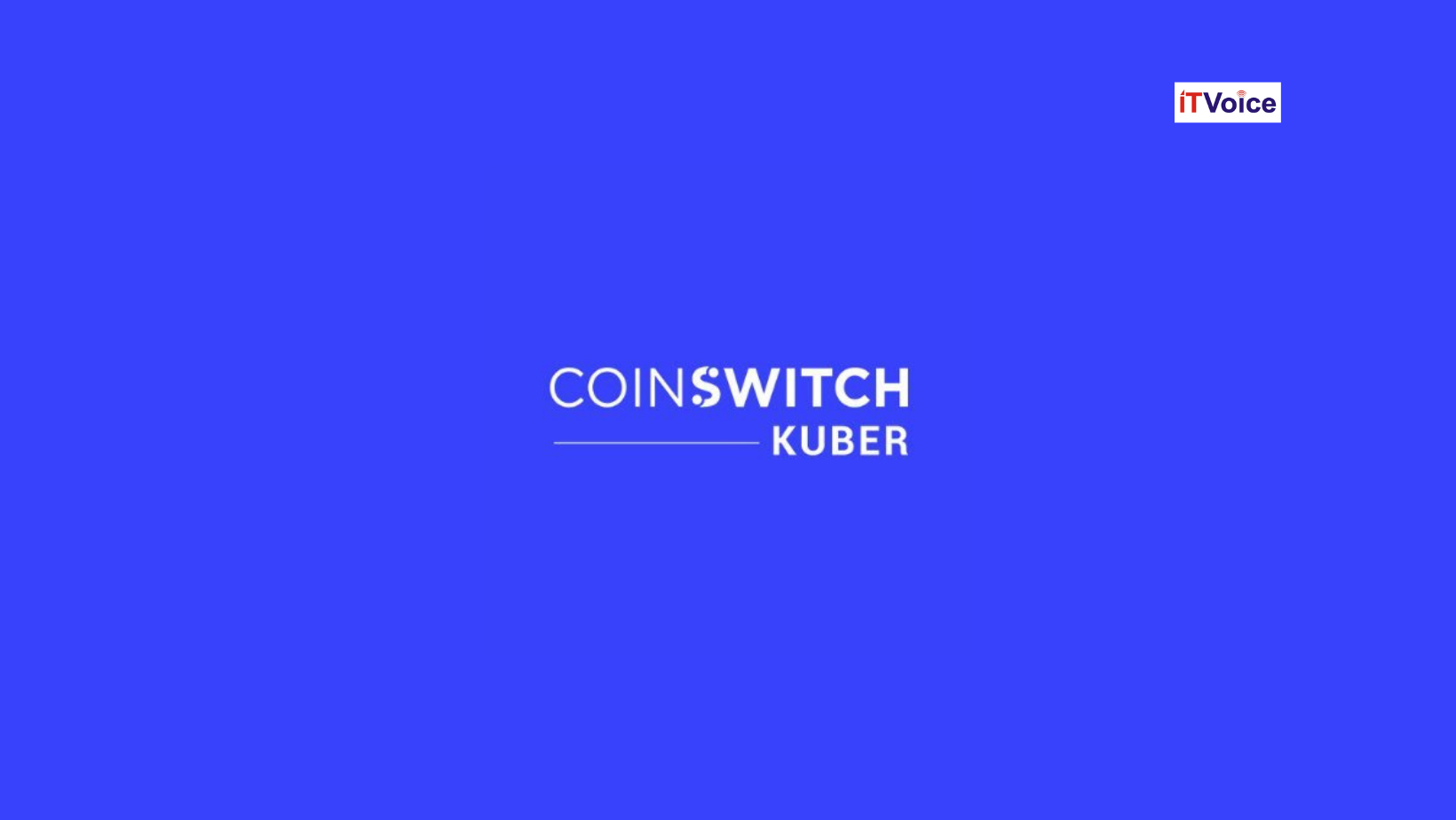 CoinSwitch Kuber India