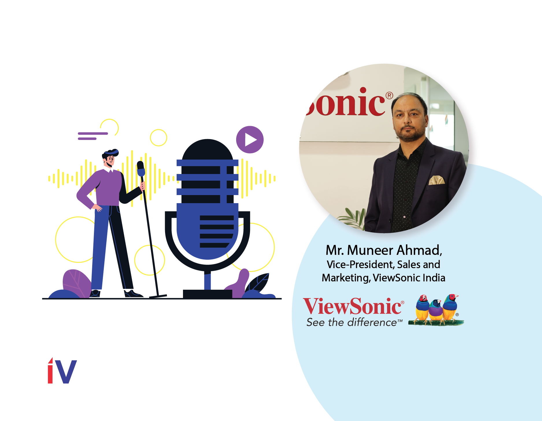 Mr Muneer Ahmad, Vice President Sales and Marketing, ViewSonic India