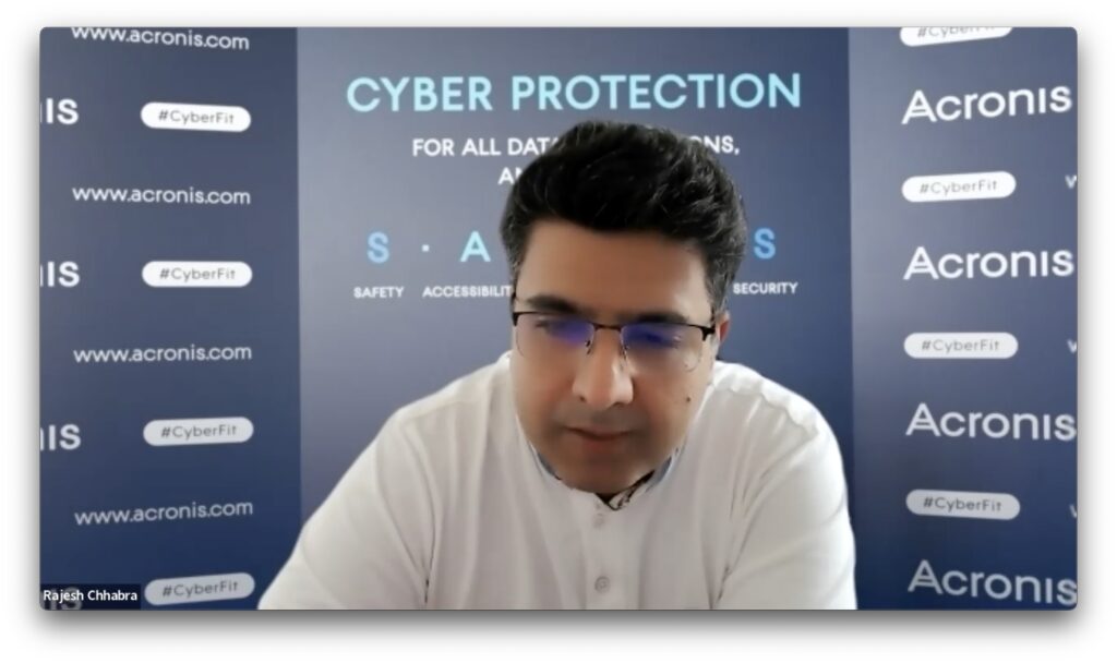 Mr. Rajesh Chhabra, Sales Director South Asia and Global Business Development Leader Inside Sales, Acronis