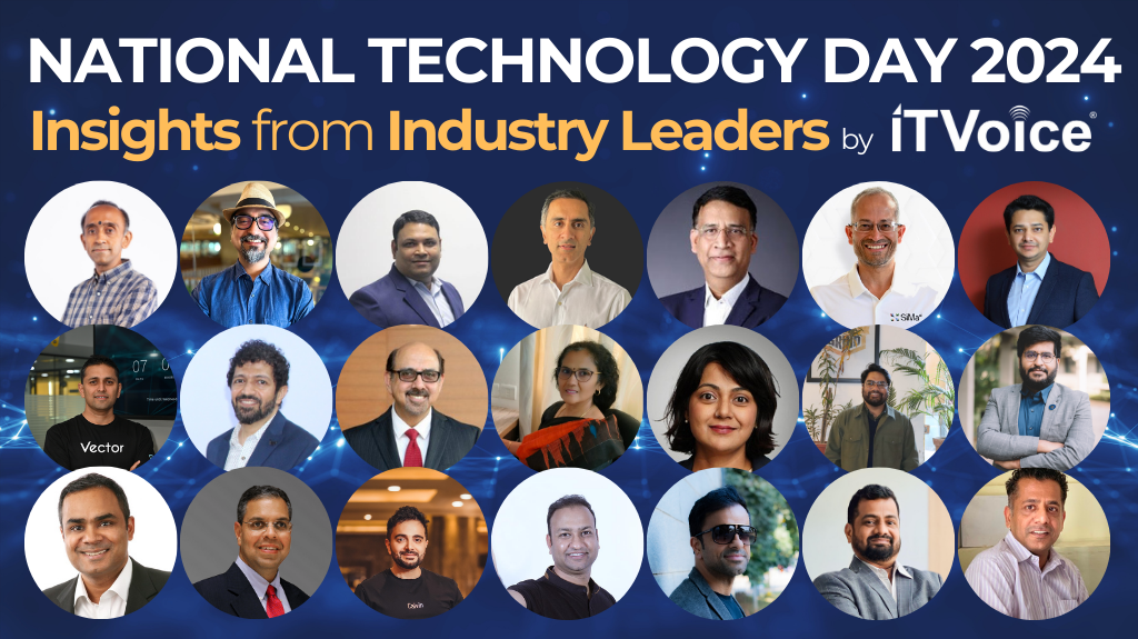 National Technology Day 2024: Insights from Industry Leaders